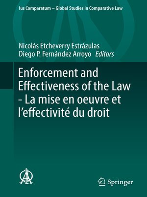cover image of Enforcement and Effectiveness of the Law--La mise en oeuvre et l'effectivité du droit
